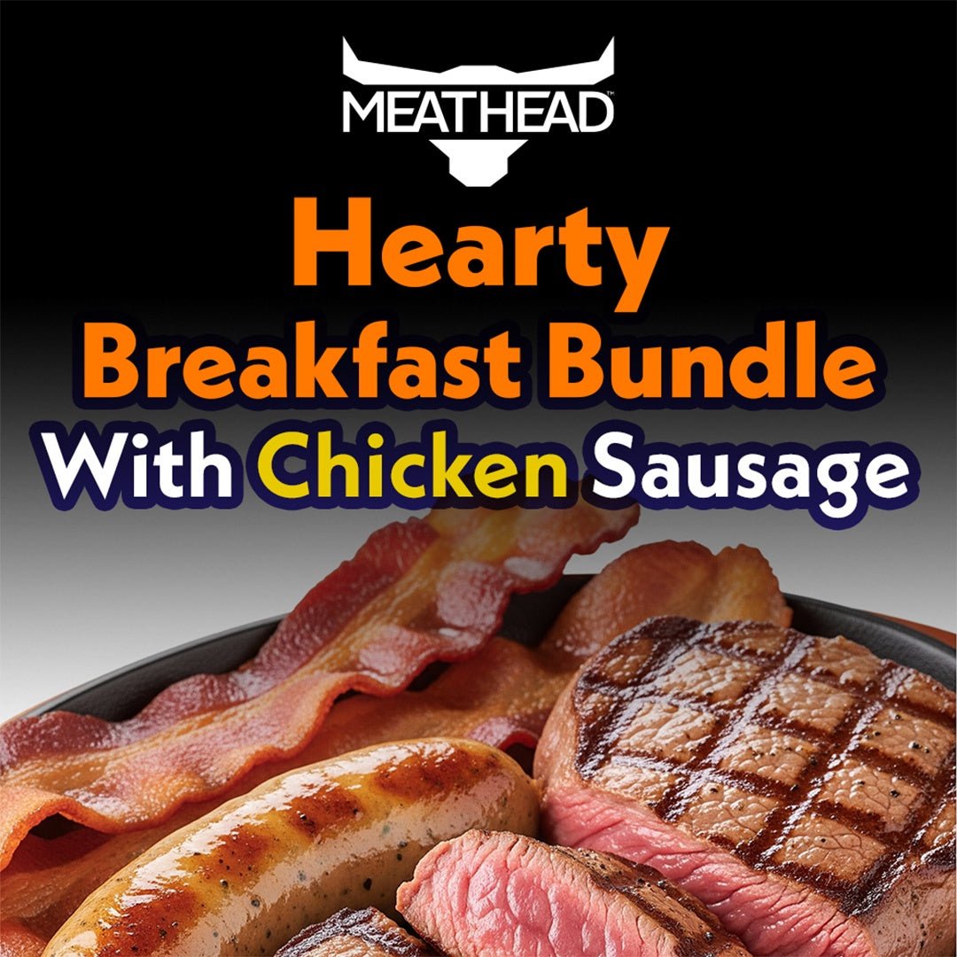 Hearty Breakfast Bundle - With Chicken Sausage - The Meathead Store