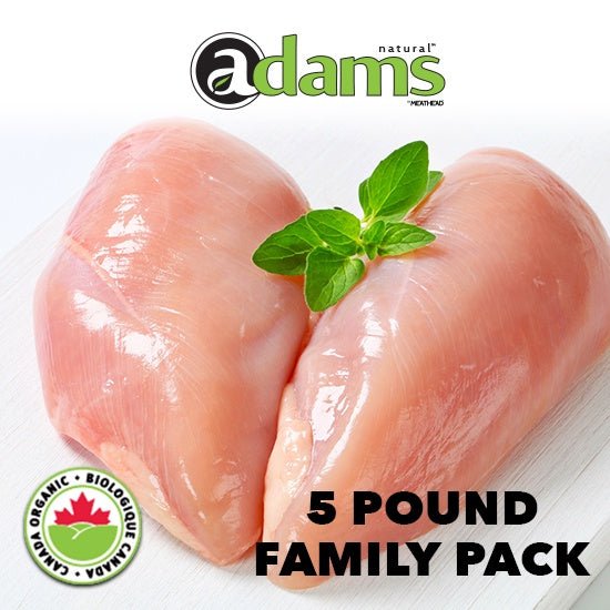ADAMS ORGANIC CHICKEN BREAST BONELESS SKINLESS FAMILY PACK - SAVE 20% - The Meathead Store